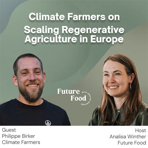 Climate Farmers On Scaling Regenerative Agriculture in Europe - Analisa
