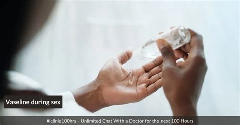Can Vaseline Cause A Yeast Infection If Used During Sex