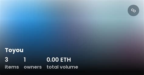 Toyou - Collection | OpenSea