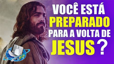 Você Está Preparado Para a Volta de Jesus Pregação de Arrepiar 2020