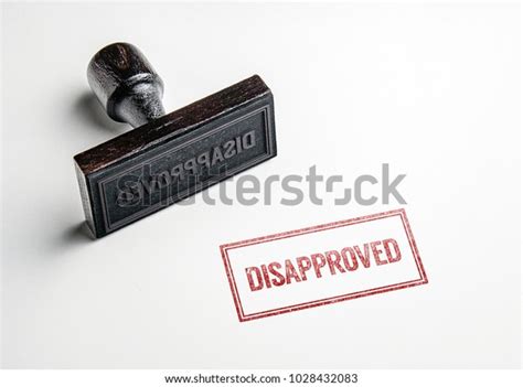 rubber stamping   disapproved stock photo  shutterstock