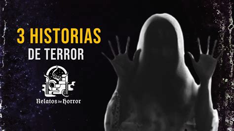 3 Historias De Terror Vol 95 Relatos De Horror YouTube