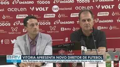 BATV Salvador Vitória apresenta novo diretor de futebol Globoplay