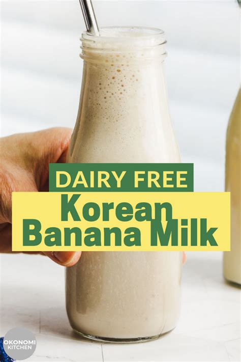 korean banana milk recipe vegan dairy  okonomi kitchen