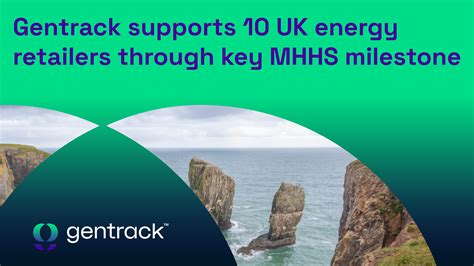 Gentrack | Gentrack supports 10 UK energy retailers through key MHHS