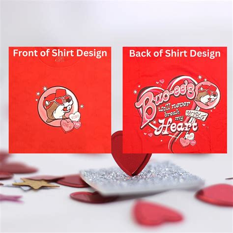 Buc Ees Valentines Day T Shirt Buc Ees Will Never Break My Heart