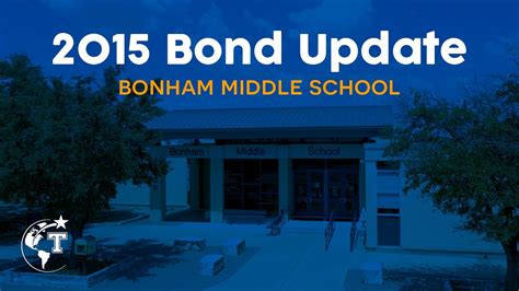 2015 Bond Update Bonham Middle School Youtube