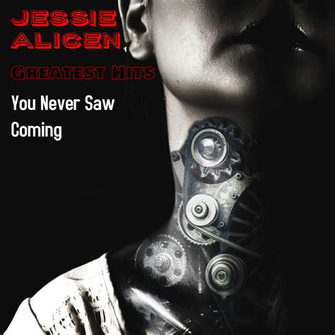 Jessie Alicen Greatest Hits: You Never Saw Coming | Greatest hits, Hit