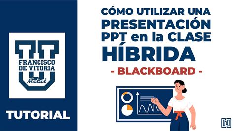 Cómo impartir una clase híbrida con una presentación y BlackBoard