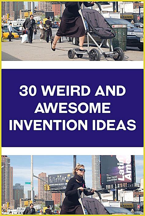 30 Weird And Awesome Invention Ideas Artofit