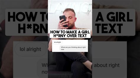 How To Turn A Girl On And Make Her Horny Over Text