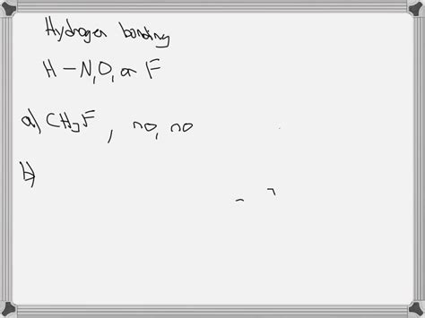 Solved Identifying Hydrogen Bonding Interactions Between Molecules For