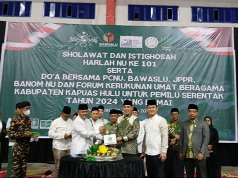 Harlah NU Ke 101 PCNU Kapuas Hulu Gelar Sholawat Dan Doa Bersama