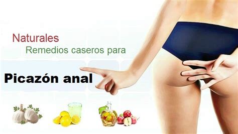 27 Remedios caseros naturales para la picazón anal que debes saber Salud teu
