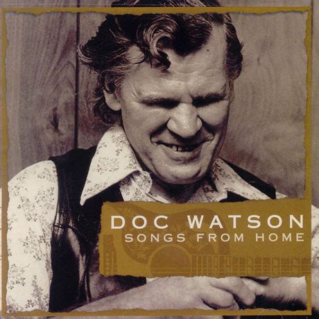 Doc Watson - Songs From Home (2002) :: maniadb.com