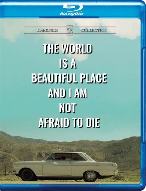 The The World is a Beautiful Place and I am Not Afraid to Die [Blu-ray ...