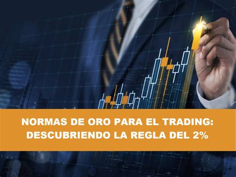 NORMAS DE ORO PARA EL TRADING DESCUBRIENDO LA REGLA DEL 2 En Sersan