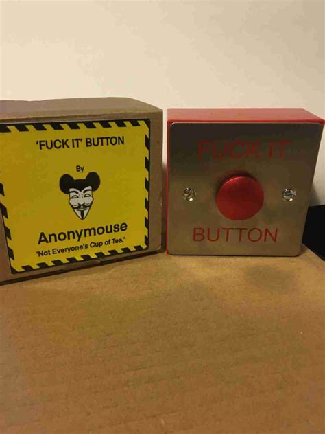 The Original Fuck It Button Numonday