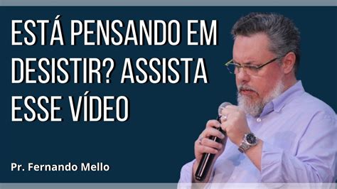 ESTÁ PENSANDO EM DESISTIR ESSE VÍDEO É PARA VOCÊ YouTube