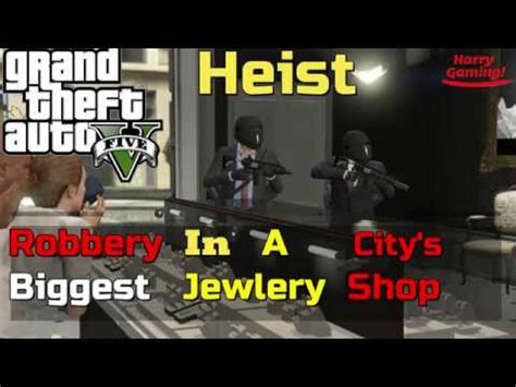 BIGGEST ROBBERY AT JEWELRY SHOP JEWEL HEIST GTA 5 GAMEPLAY 1 YouTube