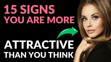 15 Signs Youre More Attractive Than You Think Psych2love Youtube