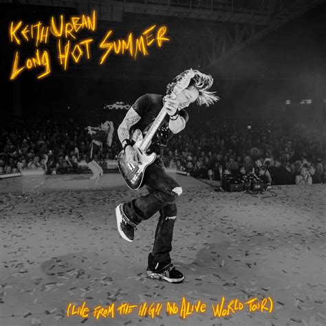 Long Hot Summer Live From The HIGH AND ALIVE WORLD TOUR Single By Keith Urban Spotify