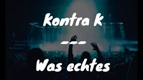 Kontra K Was Echtes Lyrics YouTube