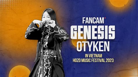 Fancam Otyken Genesis Vietnam Hozo Music Festival Youtube