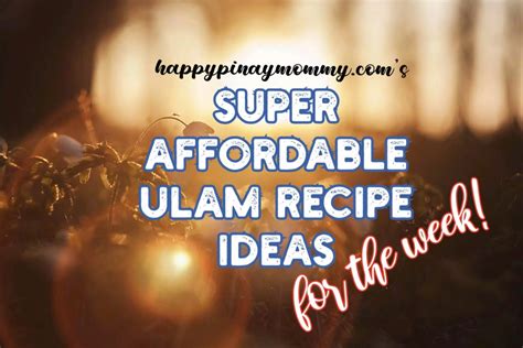 Budget Ulam Recipe Ideas For Aug 21 28 Happy Pinay Mommy