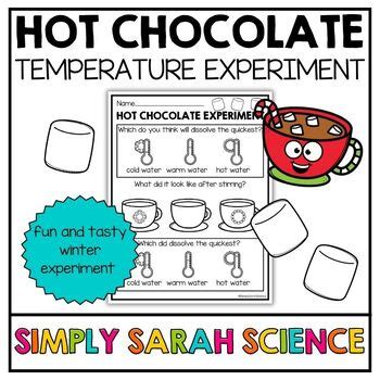 Hot Chocolate Temperature Experiment By Simply Sarah Science TPT