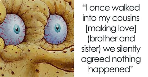 Someone Wonders “What’s The Worst ‘Cousin’ Story You’ve Ever Heard?” 36 ...