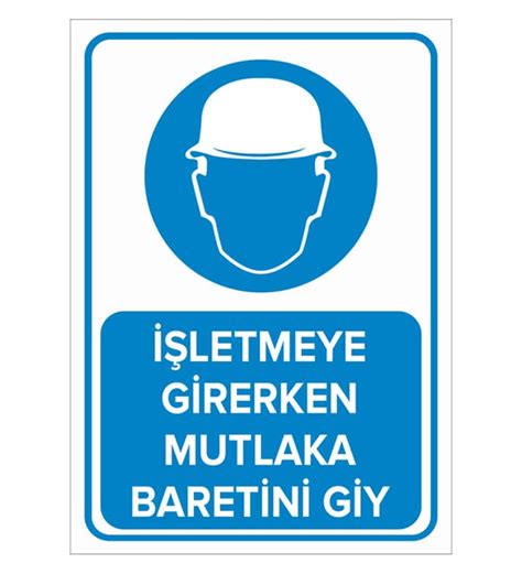 NEW JARGON İşletmeye Girerken Mutlaka Baretini Giy Levhası Sac