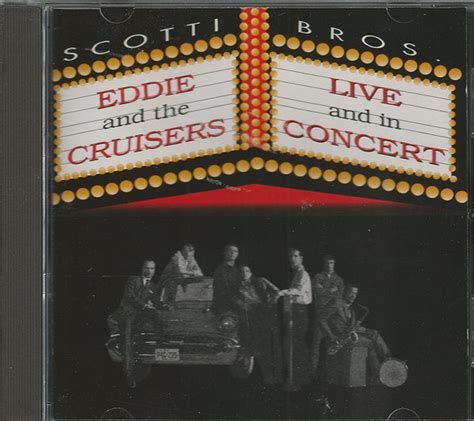 John Cafferty And The Beaver Brown Band – Eddie And The Cruisers Live ...