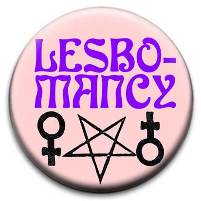 Lesbomancy Lesbian Witch Badge