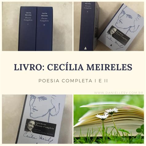 Poesia Professor Cecília Meireles - Livro: Cecília Meireles Poesia Completa