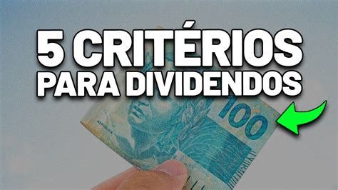 Como Investir Em AÇÕes Que Pagam Bons Dividendos 5 CritÉrios Para