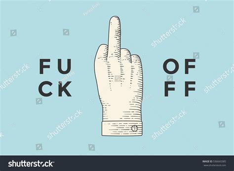 Vintage Drawing Hand Sign Fuck Off Stock Illustration 536665585