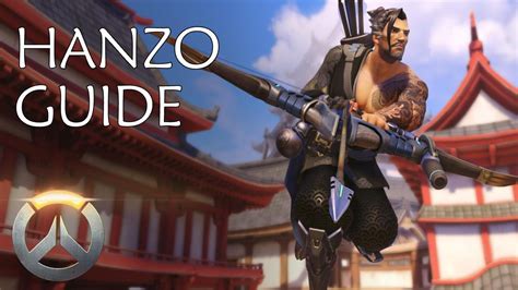 Hanzo Guide Overwatch Fr Youtube