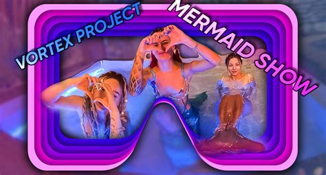 Vortex Project MERMAIDS Part VR Porn Video VRPorn