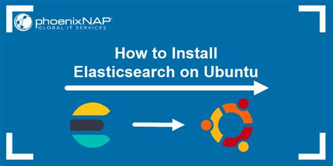 How To Install And Configure Elasticsearch On Ubuntu 18 04