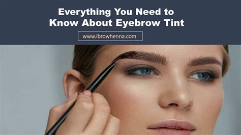 Ppt Everything You Need To Know About Eyebrow Tint Powerpoint Presentation Id 11737210