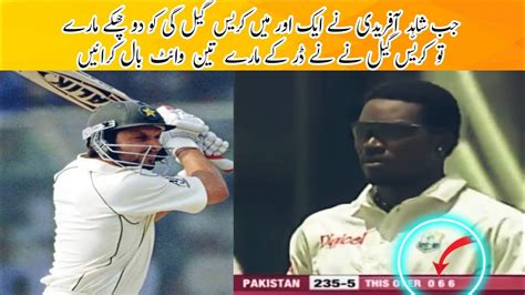 Shahid Afridi Excellent Batting Against West Indies 100 52 Ball L Shahid Afridi Vs Chris Gayle