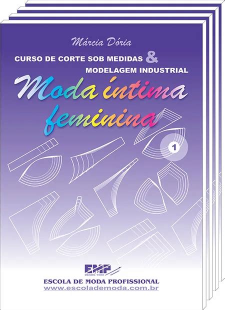 CURSO DE MODELAGEM PARA MODA ÍNTIMA E LINGERIE FEMININA Escola de Moda Profissional
