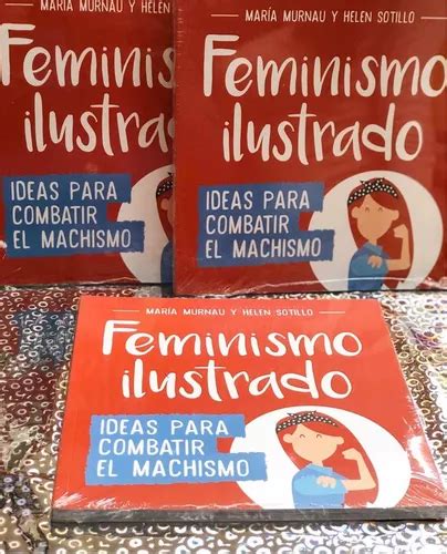 Feminismo Ilustrado Ideas Para Combatir El Machismo Cuotas sin interés