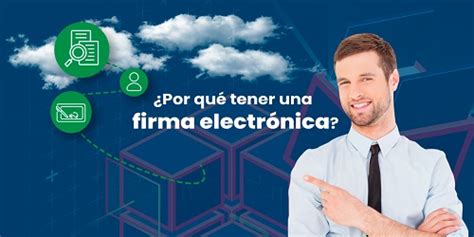 ᐈ Requisitos Para La Firma Electrónica 【pasos Función Y MÁs】