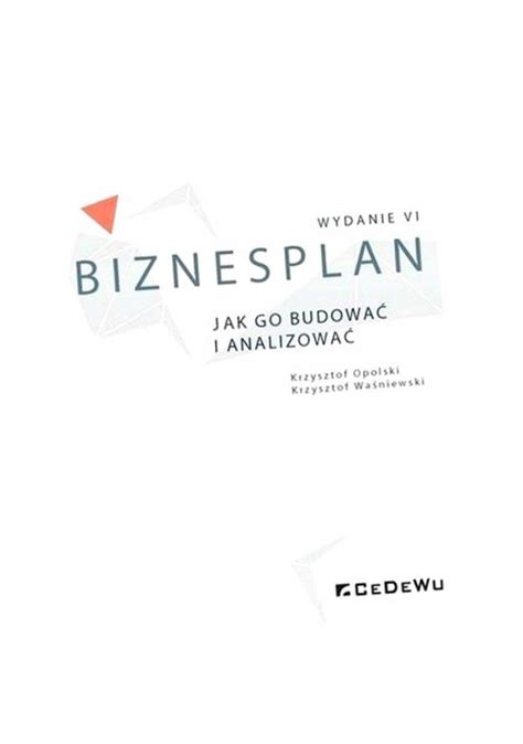 Biznesplan Jak Go Budowa I Analizowa W Krzysztof Opolski