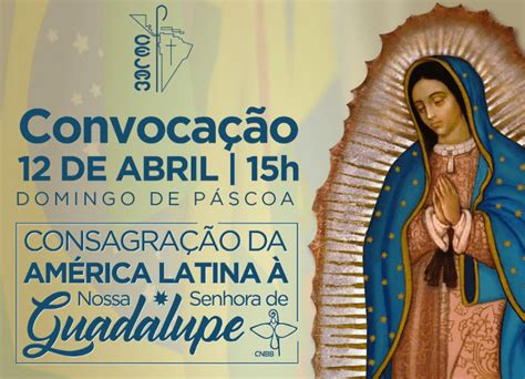 Consagração A Nossa Senhora De Guadalupe - Consagração a Nossa Senhora de Guadalupe | Diocese de Jundiaí - SP