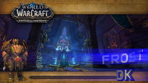 Wow Bfa Frost Dk 💯 Wing 3 Complete 🔥 Battle Of Dazar Alor 🎮lfr Raid Melee Pov 2160p Youtube