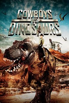 ‎Cowboys vs. Dinosaurs (2015) directed by Ari Novak • Reviews, film + cast • Letterboxd