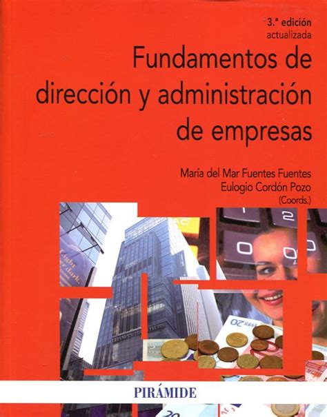 Libro Fundamentos De Direcci N Y Administraci N De Empresas